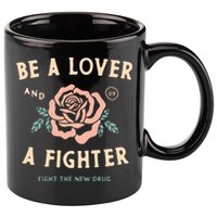 Fight The New Drug Be A Lover Flower And A Fighter Fight The New Drug 11oz C Handle Ceramic Mug