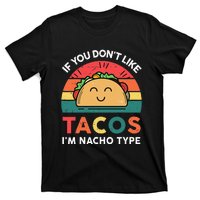 Funny Taco Nacho Type Mexican Fiesta Tuesday Funny T-Shirt