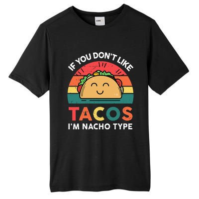 Funny Taco Nacho Type Mexican Fiesta Tuesday Funny Tall Fusion ChromaSoft Performance T-Shirt