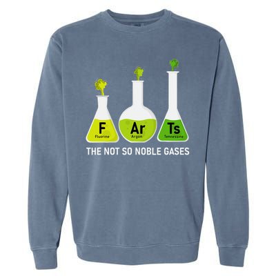 Farts The Not So Noble Gases Funny Chemistry Garment-Dyed Sweatshirt
