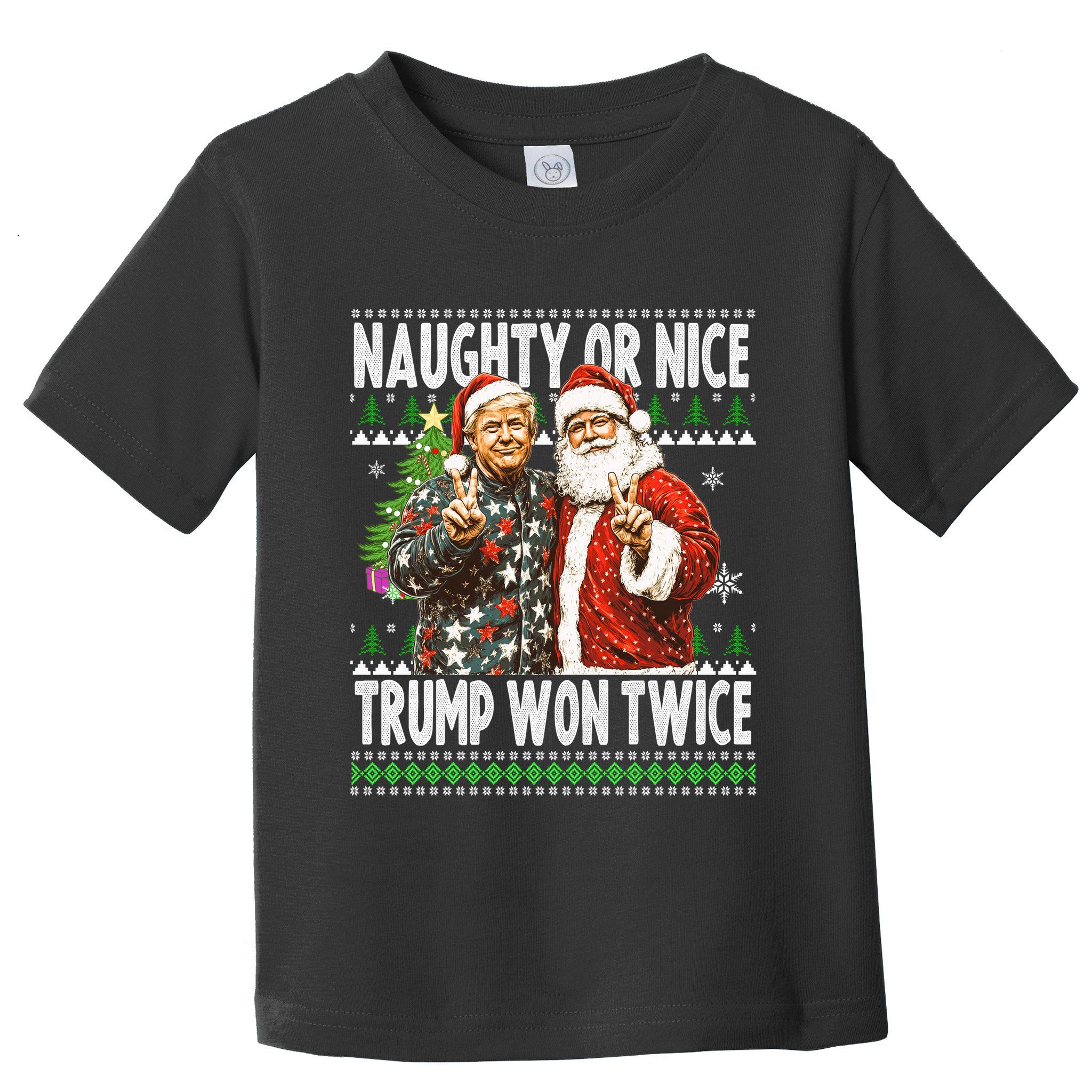 Funny Trump Naughty Or Nice Won Twice Ugly Christmas Toddler T-Shirt