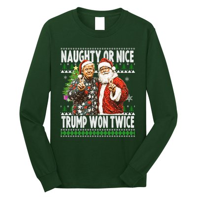 Funny Trump Naughty Or Nice Won Twice Ugly Christmas Long Sleeve Shirt