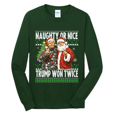 Funny Trump Naughty Or Nice Won Twice Ugly Christmas Tall Long Sleeve T-Shirt