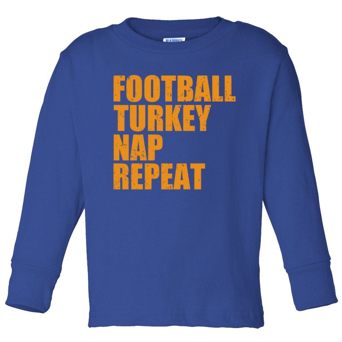 Football Turkey Nap Repeat Thanksgiving Gobble Family Lovers Cute Gift Toddler Long Sleeve Shirt