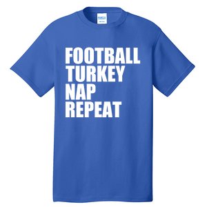 Football Turkey Nap Repeat Thanksgiving Gobble Family Lovers Gift Tall T-Shirt