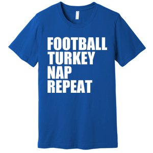 Football Turkey Nap Repeat Thanksgiving Gobble Family Lovers Gift Premium T-Shirt