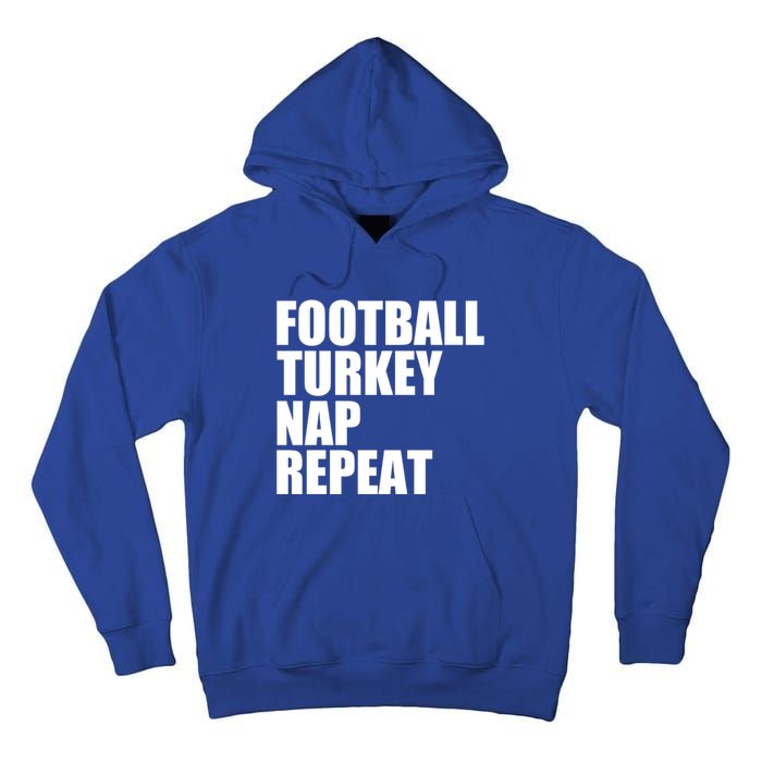 Football Turkey Nap Repeat Thanksgiving Gobble Family Lovers Gift Tall Hoodie