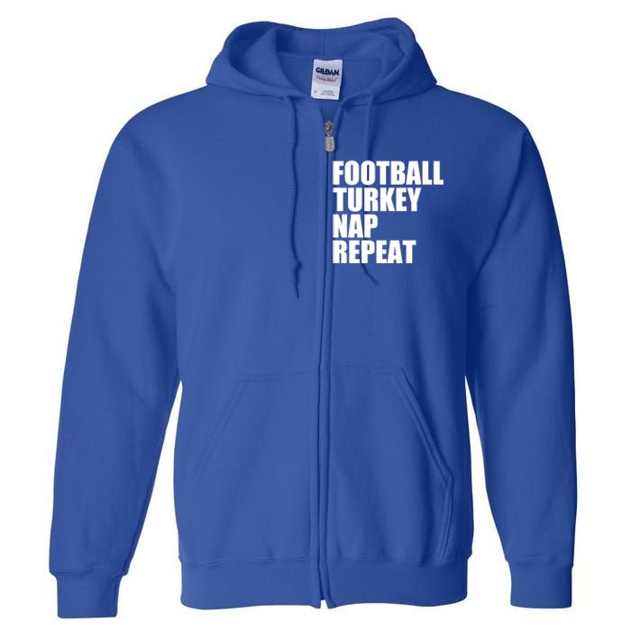 Football Turkey Nap Repeat Thanksgiving Gobble Family Lovers Gift Full Zip Hoodie