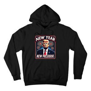 Funny Trump New Year Party 2025 Trump New Year New President Tall Hoodie