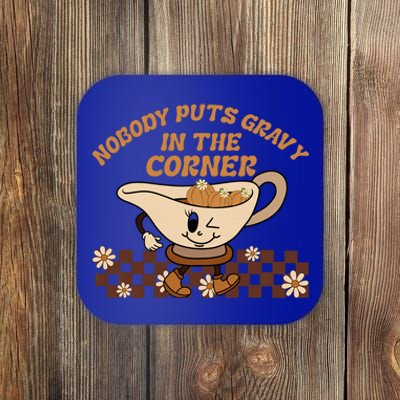 Fun Thanksgiving Nobody Puts Gravy In The Corner Gravy Lover Gift Coaster