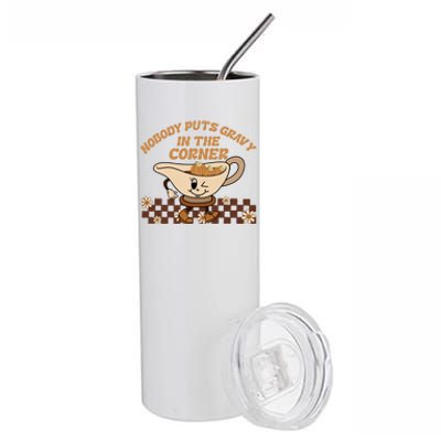 Fun Thanksgiving Nobody Puts Gravy In The Corner Gravy Lover Gift Stainless Steel Tumbler