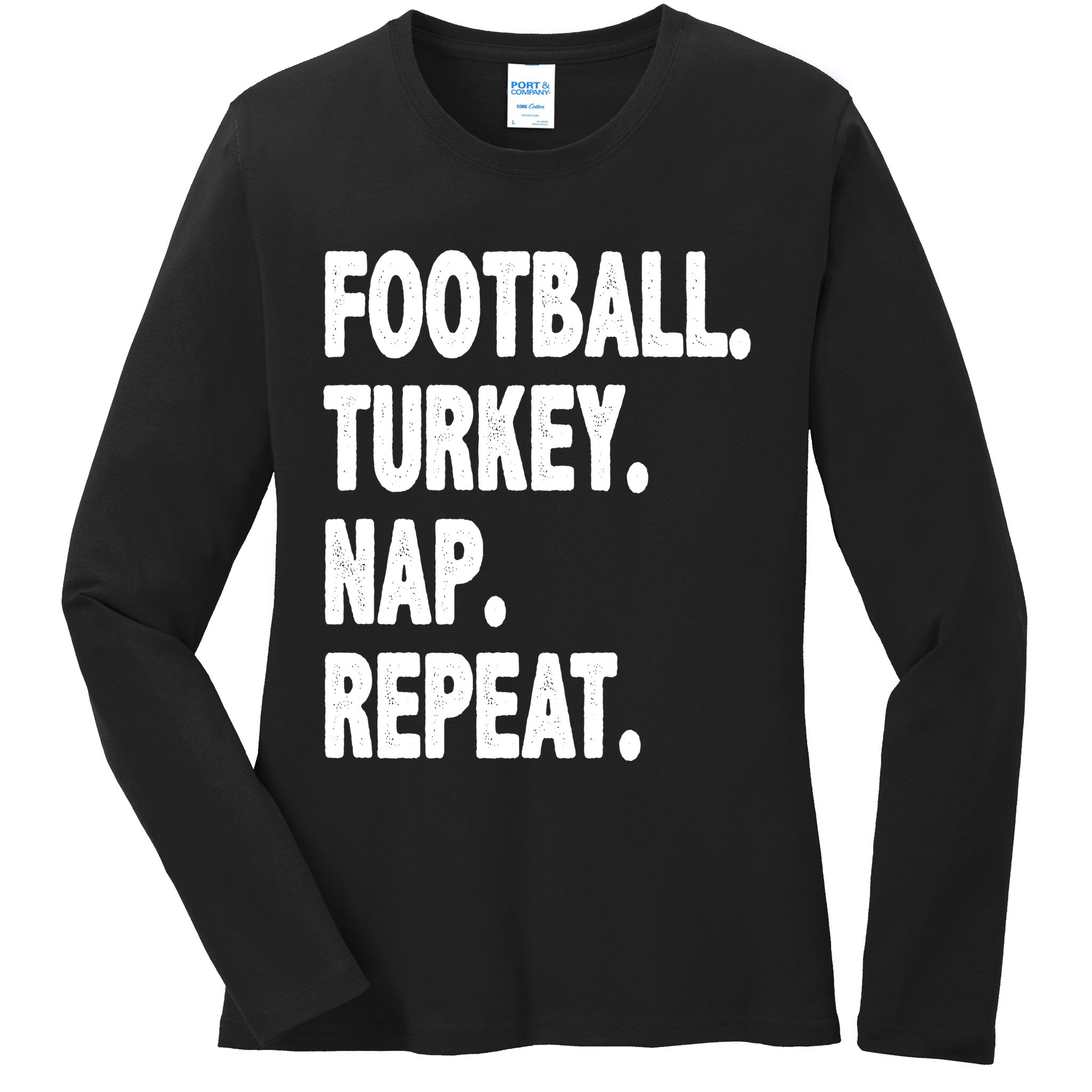 Football Turkey Nap Repeat Ladies Long Sleeve Shirt