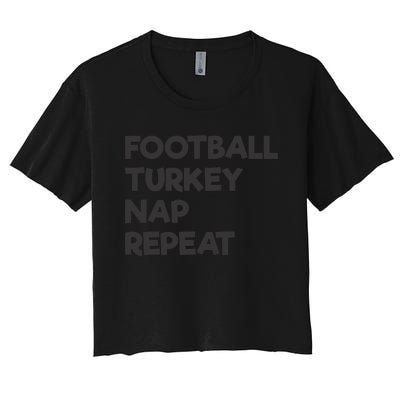 Football Turkey Nap Repeat Thanksgiving Theme Women's Crop Top Tee