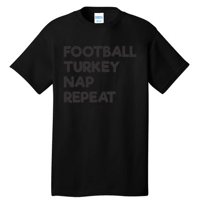 Football Turkey Nap Repeat Tall T-Shirt