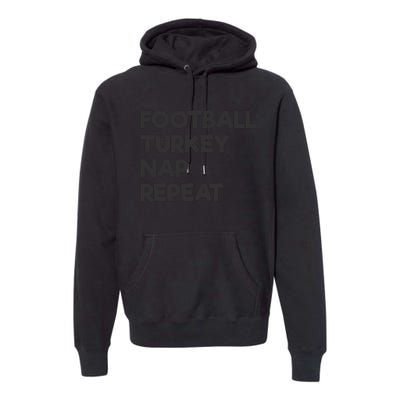 Football Turkey Nap Repeat Premium Hoodie