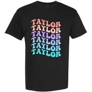 Funny Taylor name groovy colourful love i love Ts Taylor Garment-Dyed Heavyweight T-Shirt