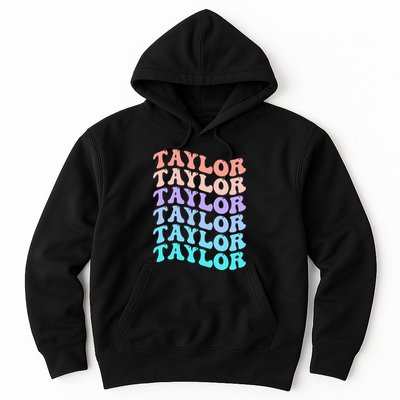 Funny Taylor name groovy colourful love i love Ts Taylor Hoodie