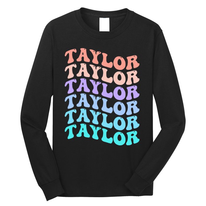 Funny Taylor name groovy colourful love i love Ts Taylor Long Sleeve Shirt