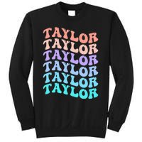 Funny Taylor name groovy colourful love i love Ts Taylor Sweatshirt