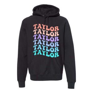 Funny Taylor name groovy colourful love i love Ts Taylor Premium Hoodie