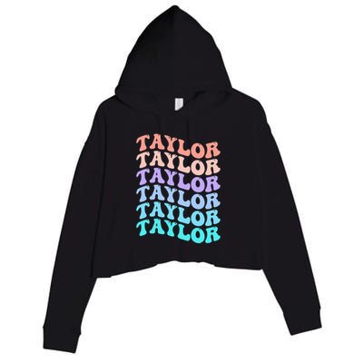 Funny Taylor name groovy colourful love i love Ts Taylor Crop Fleece Hoodie