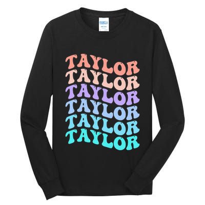Funny Taylor name groovy colourful love i love Ts Taylor Tall Long Sleeve T-Shirt