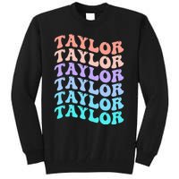 Funny Taylor name groovy colourful love i love Ts Taylor Tall Sweatshirt