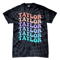 Funny Taylor name groovy colourful love i love Ts Taylor Tie-Dye T-Shirt