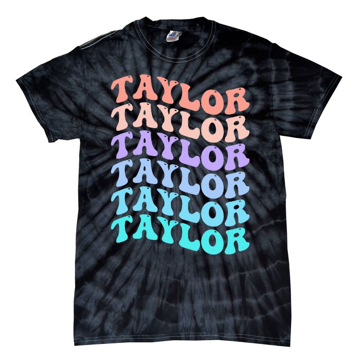 Funny Taylor name groovy colourful love i love Ts Taylor Tie-Dye T-Shirt