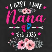 First Time Nana 2025 Mother's Day Soon To Be Mom Pregnancy  7 Panel Mesh Trucker Snapback Hat