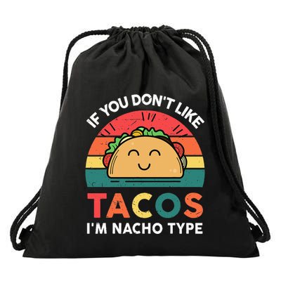 Funny Taco Nacho Type Mexican Fiesta Tuesday Funny Drawstring Bag
