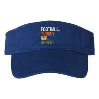 Football Turkey Nap Repeat Thanksgiving Gift Costume Leg Day Premium Valucap Bio-Washed Visor