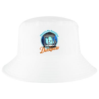 Funny Theres No Sunshine Only Darkness For Men Women Cool Comfort Performance Bucket Hat