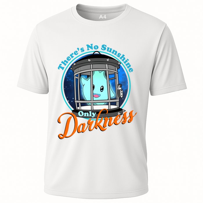 Funny Theres No Sunshine Only Darkness For Men Women Cooling Performance Crew T-Shirt