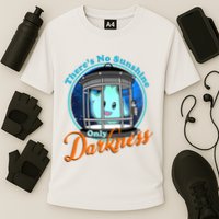 Funny Theres No Sunshine Only Darkness For Men Women Cooling Performance Crew T-Shirt