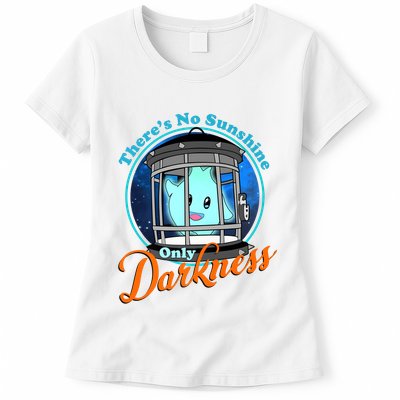 Funny Theres No Sunshine Only Darkness For Men Women Womens T-Shirt