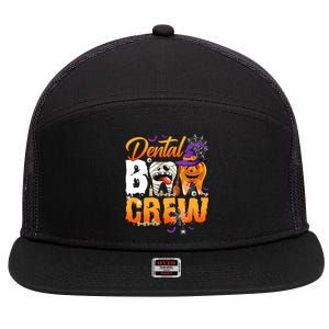 Funny Trick Or Th Dental Boo Crew Happy Halloween Day Gift 7 Panel Mesh Trucker Snapback Hat