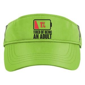 Funny Tired Of Being An Adult Low Battery Adult Drive Performance Visor