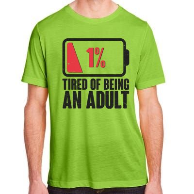 Funny Tired Of Being An Adult Low Battery Adult ChromaSoft Performance T-Shirt