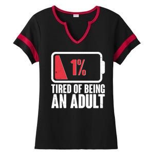 Funny Tired Of Being An Adult Low Battery Ladies Halftime Notch Neck Tee