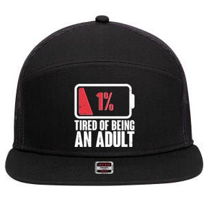 Funny Tired Of Being An Adult Low Battery 7 Panel Mesh Trucker Snapback Hat