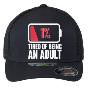 Funny Tired Of Being An Adult Low Battery Flexfit Unipanel Trucker Cap