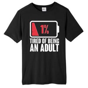 Funny Tired Of Being An Adult Low Battery Tall Fusion ChromaSoft Performance T-Shirt