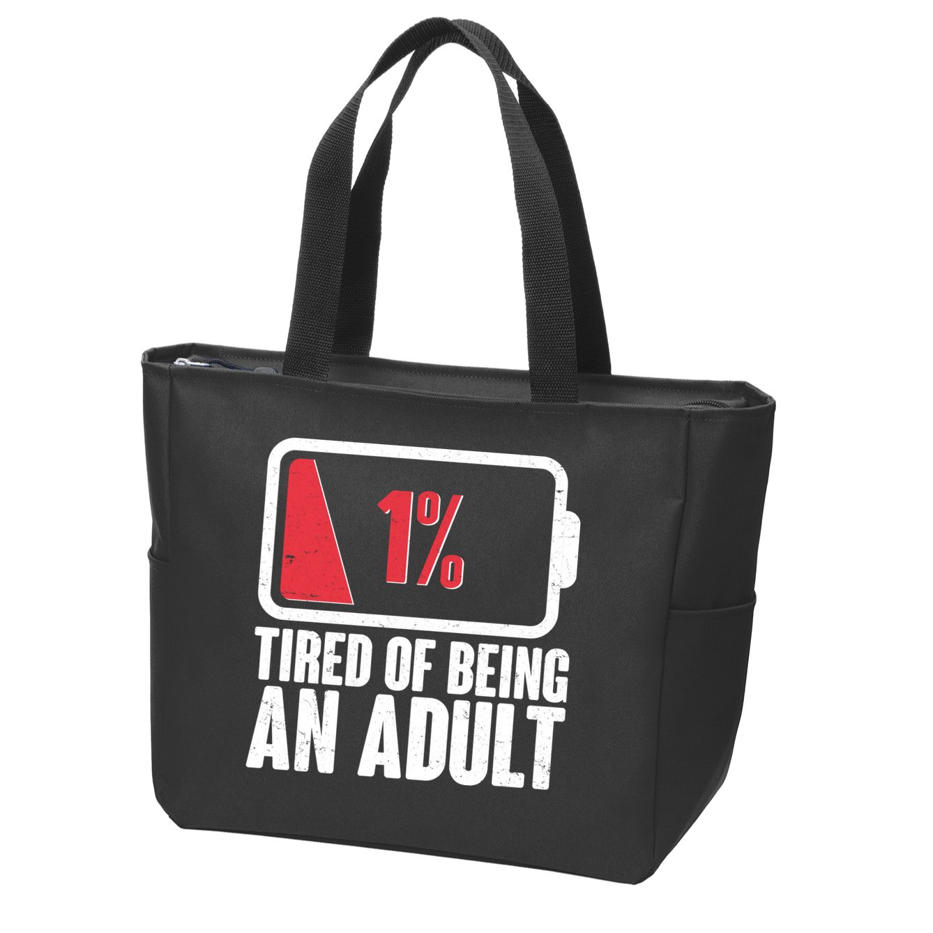 Funny Tired Of Being An Adult Low Battery Zip Tote Bag