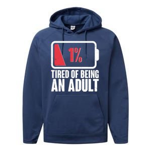 Funny Tired Of Being An Adult Low Battery Performance Fleece Hoodie