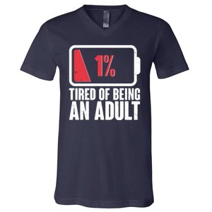 Funny Tired Of Being An Adult Low Battery V-Neck T-Shirt