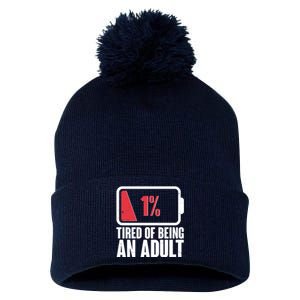 Funny Tired Of Being An Adult Low Battery Pom Pom 12in Knit Beanie