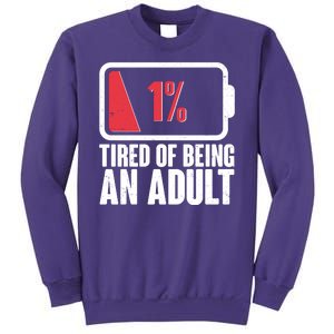 Funny Tired Of Being An Adult Low Battery Sweatshirt