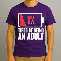 Funny Tired Of Being An Adult Low Battery T-Shirt