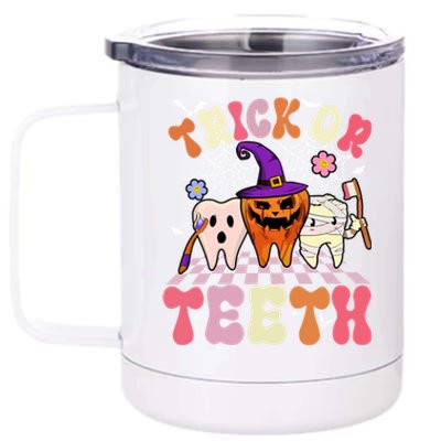 Funny Trick Or Th Halloween Dental Hygienist Or Assistant Gift 12 oz Stainless Steel Tumbler Cup